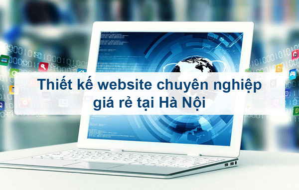 Thiết kế website chuyên nghiệp tại Hà Nội